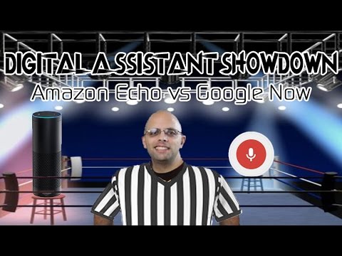Amazon Echo vs Google Now – Digital Assistant Showdown!