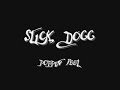 Slick Dogg - Poppin Feel