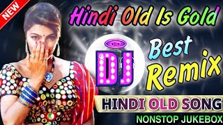 Old Hindi Song 2020 Dj Remix - Bollywood Old Song 