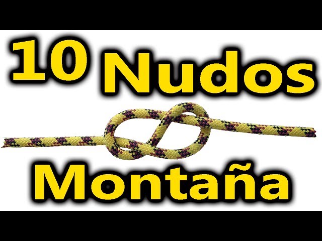 10 Nudos básicos para montaña 10 Nudos básicos para montaña