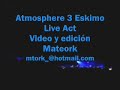 Atmosphere 3 Eskimo Live Act Atmosphere 3 Eskimo Live Act