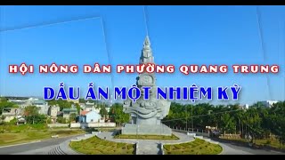 Hội Nông dân phường Quang Trung - Dấu ấn một nhiệm kỳ