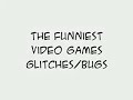 Funny game bugs/glitches