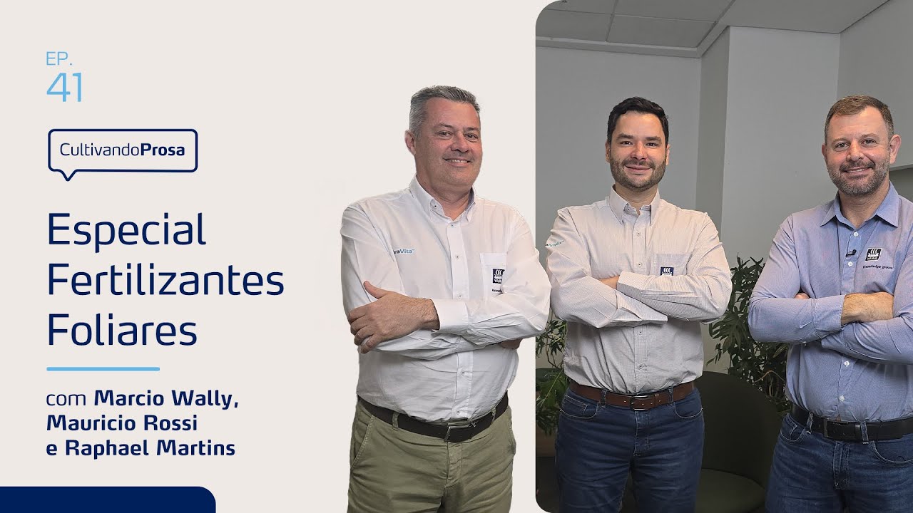 Especial Fertilizantes Foliares | Cultivando Prosa EP.41