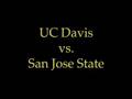 UC Davis Aggies vs. San Jose State Spartans