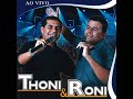 Thoni e Roni - borbulhando