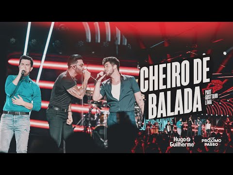 Hugo e Guilherme e Gusttavo Lima - Cheiro de Balada - DVD Próximo Pass