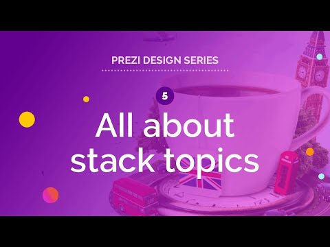 Prezi Design Series: All about stack topics
