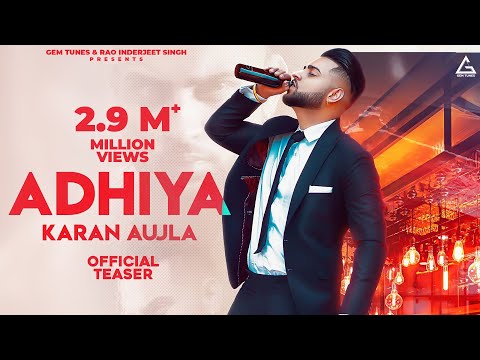 Adhiya (Teaser) | Karan Aujla | B2getherpros | Street Gang Music | Sky Digital | Latest Punjabi Song