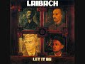 I Dig A Pony - Laibach