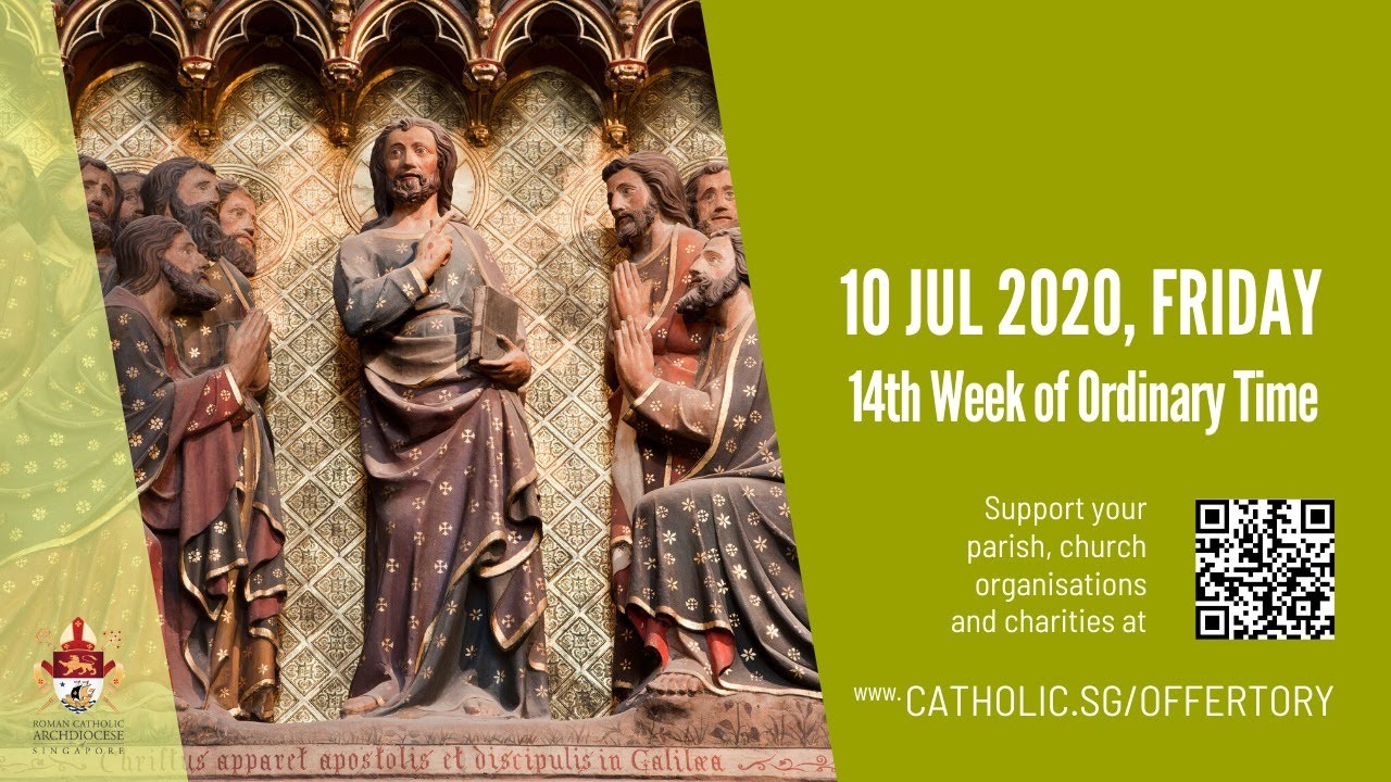 Catholic Daily Mass Online Today Friday 10th July 2020 Live From Archdiocese of Singapore