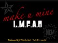 Make U Mine - L.M.F.A.O new 2010 !