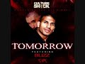 \"Tomorrow\" - Baba Kahn featuring Blizz & Dave Matthew \"Tomorrow\" - Baba Kahn featuring Blizz & Dave Matthew