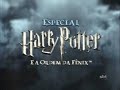Especial Harry Potter e a Ordem da Fênix - SBT [Parte 2]