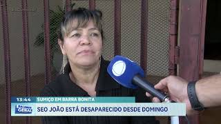 Sumiço em Barra Bonita: Seo João está desaparecido desde domingo