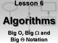 Algorithms Lesson 6: Big O, Big Omega, and Big Theta Notation