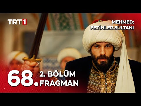 Mehmed Fetihler Sultanı 68. Bölüm 2. Fragmanı                                                                                                                                                                                                             