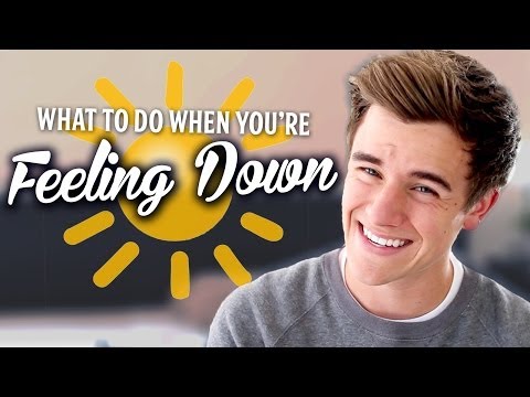What To Do When You're Feeling Down