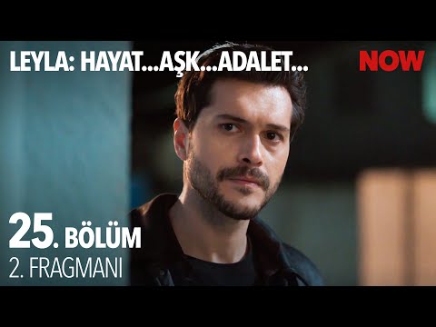 Leyla 25. Bölüm 2. Fragmanı                                                                                                                                                                                                                               