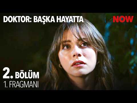 Doktor: Başka Hayatta 2. Bölüm Fragmanı                                                                                                                                                                                                                   