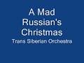 Trans Siberian Orchestra- A Mad Russian\