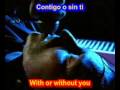 With or without you - U2 ( SUBTITULADO INGLES ESPA&Ntilde;OL )