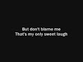 Hopes Die Last - Call Me Sick Boy (With Lyrics)