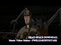 Dead Space Downfall - Headstrong