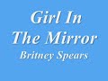britney spears girl in the mirror lyrics