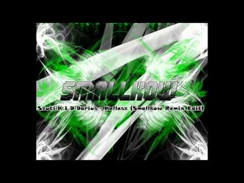 Szuti-K.I.D-Darius - Kellesz (Smallkow Remix Edit)