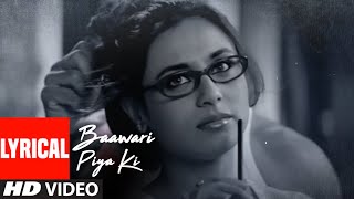 Baawari Piya Ki Lyrical Video Song  Baabul  Sonu N