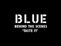 Blue - Taste It in fitting room with Blue dancers Blue - Taste It in fitting room with Blue dancers