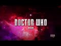 DOCTOR WHO – New Opening Title Sequence