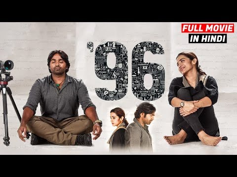 96 (2019) New Released Full Hindi Dubbed Movie | Vijay Sethupathi, Trisha Krishnan | Now Available