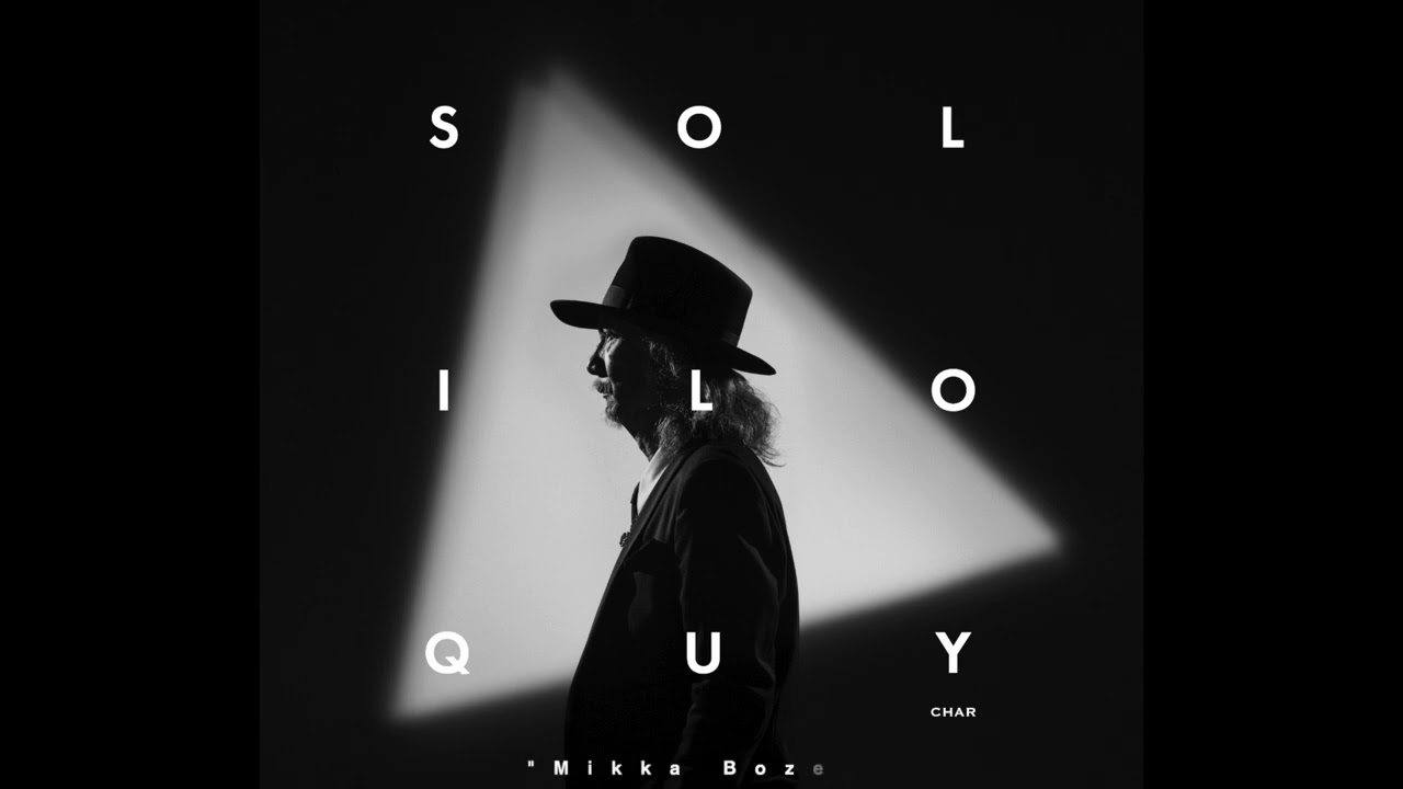Char (竹中尚人) - Teaserを公開 新譜インストアルバム「SOLILOQUY」2023年7月31日発売予定 ジェフ・ベックに捧げた"Jeff~Soliloquy~"などを収録 thm Music info Clip