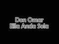 Don Omar Ella Anda Sola Video and Lyrics