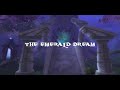 WoW Emerald Dream Alpha/Beta! Trailer! WoW Emerald Dream Alpha/Beta! Trailer!