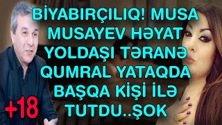 XƏBƏR BUCAĞI  - MUSA MUSAYEV HƏYAT YOLDAŞI  TƏRANƏ QUMRAL