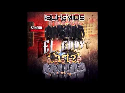 El Eddy - Los Bohemios De Sinaloa