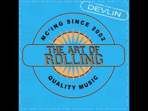 Track 9 Devlin - The Art Of Rolling Subscribe to my channel for more tunes Track 9 Devlin - The Art Of Rolling Subscribe to my channel for more tunes