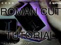 The Roman Cut - Tutorial