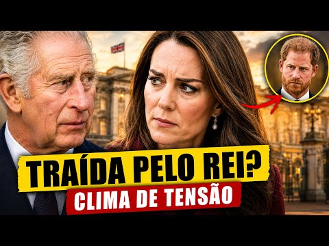 KATE TERIA SE SENTIDO TRAÍDA POR CHARLES POR CAUSA DE HARRY