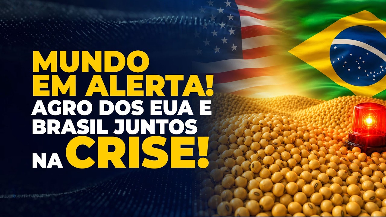 MUNDO EM ALERTA! AGRO DOS EUA E BRASIL JUNTOS NA CRISE!