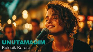 UNUTAMADIM | Duygusal Fon Müziği & Aşk Şarkısı