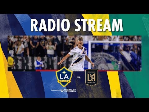 Video: LA Galaxy vs LAFC | Radio Live Stream