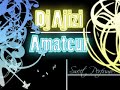 Dj Ajizi - Amateur