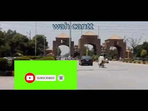 WAH CANTT PAakISTAN BEAUTIFUL CITY
