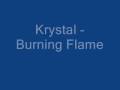 Krystal-Burning-Flam