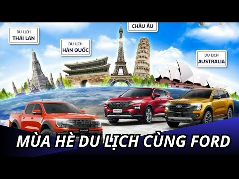 Mùa Hè Du Lịch Cùng Ford Nào Cả Nhà | SÀI GÒN FORD QUẬN 8 | CHƯƠNG TRÌNH FORD