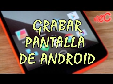 Mejor Aplicación para Grabar la Pantalla de tu Android